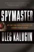 Spymaster: My Thirty-two Years in Intelligence and Espionage against the West Издательство: Basic Books, 2009 г Мягкая обложка, 480 стр ISBN 0465014453 Язык: Английский инфо 11541s.